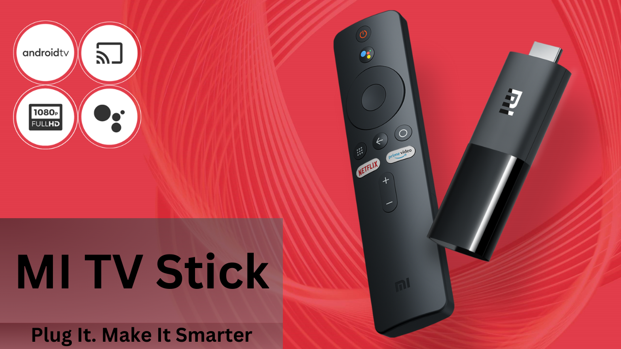 Xiaomi Mi TV Stick with Android TV 9 launched in India, priced at Rs 2,799